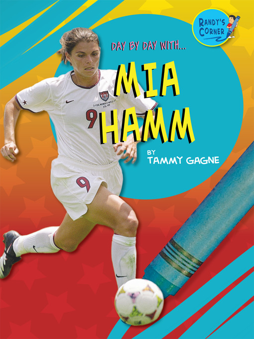 Title details for Mia Hamm by Tammy Gagne - Available